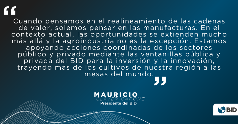 el_BID's tweet photo. La agricultura genera empleos y nutre al 🌎. En medio de cambiantes #CadenasDeSuministro e inseguridad alimentaria global, proponemos estrategias para modernizar la producción e impulsar la inserción comercial. El Pdte. Claver-Carone lanzó nuestro nuevo reporte microeconómico: