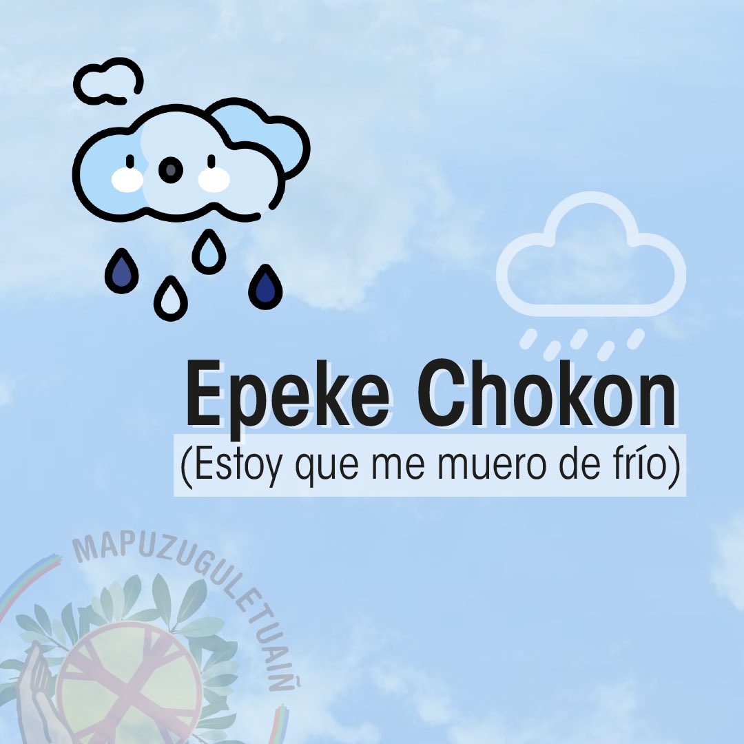 mapuzuguletuain's tweet photo. 4 expresiones en #mapuzugun cuando tienes muuuucho frío 🥶 ❄️

#mapuche #invierno #wallmapu #idiomas #pueblosoriginarios #frio https://t.co/Qkz2w0Dacq