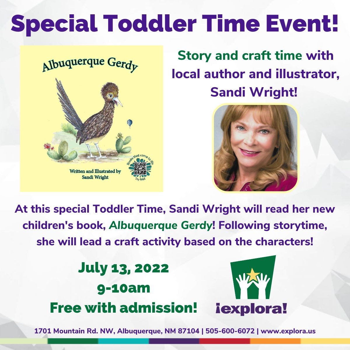 ExploraNM's tweet photo. Join us July 13 for a special Toddler Time event! At 9:30am, Sandi Wright will be at Explora to read her new children’s book, Albuquerque Gerdy. After story time, stay for a special craft activity based on the characters from the book!

#OneAlbuquerque #ABQevents #ThingsToDoABQ https://t.co/iyUuKeJWy3