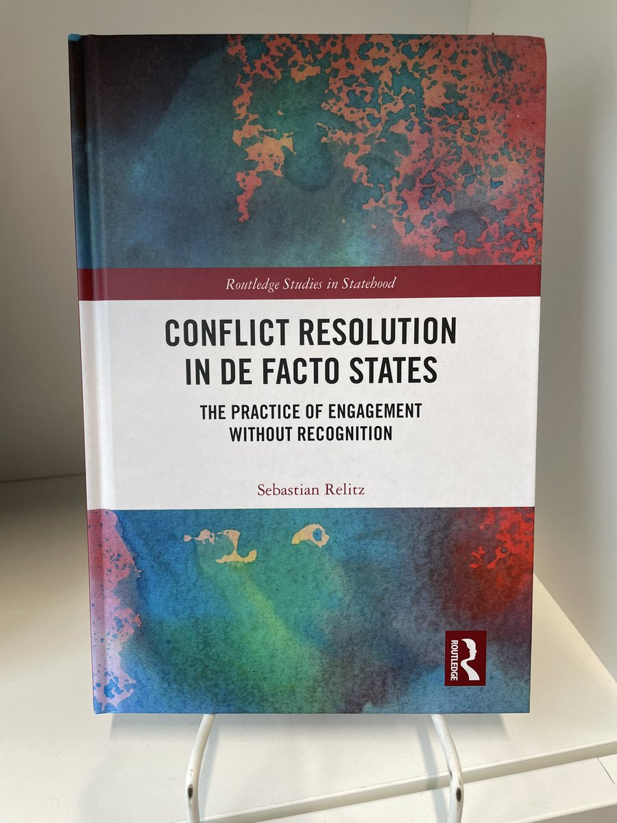 New book out in the series! Conflict Resolution in De Facto States: The Practice of Engagement without Recognition By Sebastian Relitz routledge.com/Conflict-Resol…