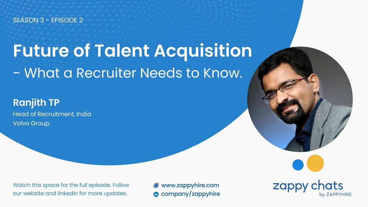 zappyhireglobal's tweet photo. @HireZappy is ecstatic to announce the next speaker of #Zappychats - Season 3 - Episode 2! 
 
Ranjith TP (Head of Recruitment -@VolvoGroup, India)

Talks about (𝐓𝐡𝐞 𝐟𝐮𝐭𝐮𝐫𝐞 𝐨𝐟 #𝐓𝐚𝐥𝐞𝐧𝐭𝐀𝐜𝐪𝐮𝐢𝐬𝐢𝐭𝐢𝐨𝐧 - 𝐖𝐡𝐚𝐭 𝐚 𝐑𝐞𝐜𝐫𝐮𝐢𝐭𝐞𝐫 𝐍𝐞𝐞𝐝𝐬 𝐭𝐨 𝐊𝐧𝐨𝐰) https://t.co/JHEbbSb9jO