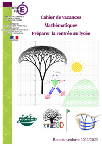 Maths : Un cahier de vacances pour la rentrée au lycée : réalisé par des profs de lycée et de collège cafepedagogique.net/lexpresso/Page…