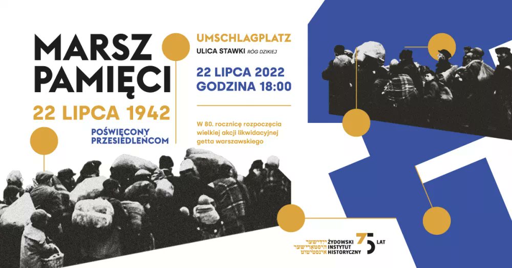F_ZIHK's tweet photo. 22.07 godz.18 @JHIInstytut zaprasza
Marsz Pamięci 22 Lipca
(trasa: pomnik Umschlagplatz – ul. Stawki – ul. Andersa – wzdłuż Ogrodu Krasińskich – ul. Stare Nalewki).
https://t.co/WyH4GdMv0I https://t.co/Qkl1zd21ZC