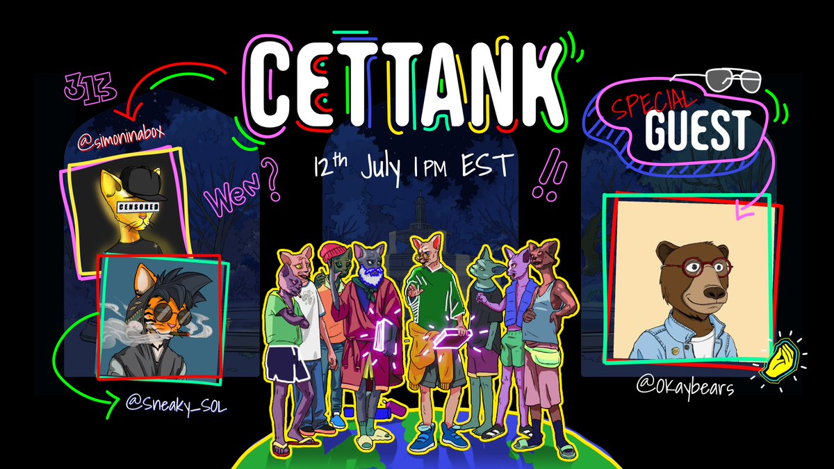 We're not done with this weeks #CetTank yet. Join us today to be okay with <a href="/powerofpixel/">Kais (deactivated)</a> from <a href="/okaybears/">Okay Bears</a> 😼🐻

Hosted by @NormieSimon &amp; @Sneaky_SOL , 12th July 1pm EST