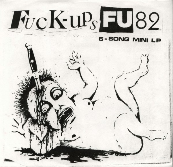 TrueAnonPod's tweet image. This is the cover of the Fuck Ups FU82 7” on Fowl records SF classic 👍