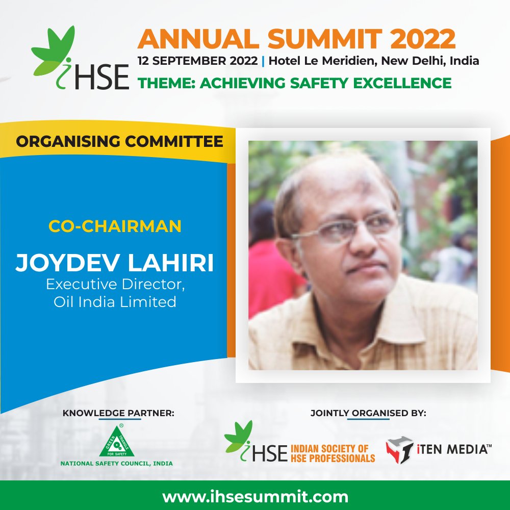 Pleased to Welcome, SHRI JOYDEV LAHIRI, Executive Director, <a href="/OilIndiaLimited/">Oil India Limited</a>, as our Esteemed Co-Chairman, Organizing Committee, <a href="/ihsesummit/">iHSE Annual Summit</a> 2022.

👉12 September 2022, Hotel Le Méridien, New Delhi, India.
👉Register Now : bit.ly/3nhDunt 

#safety #nsc #energy #hse
