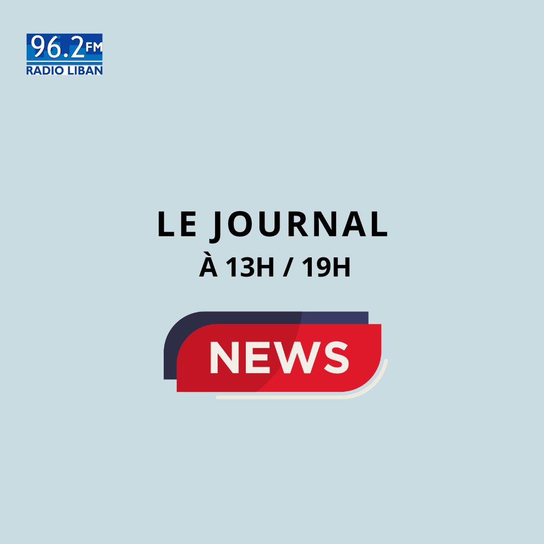 RadioLibanfr's tweet photo. #NewsUpdates https://t.co/dhBlwkRKTc