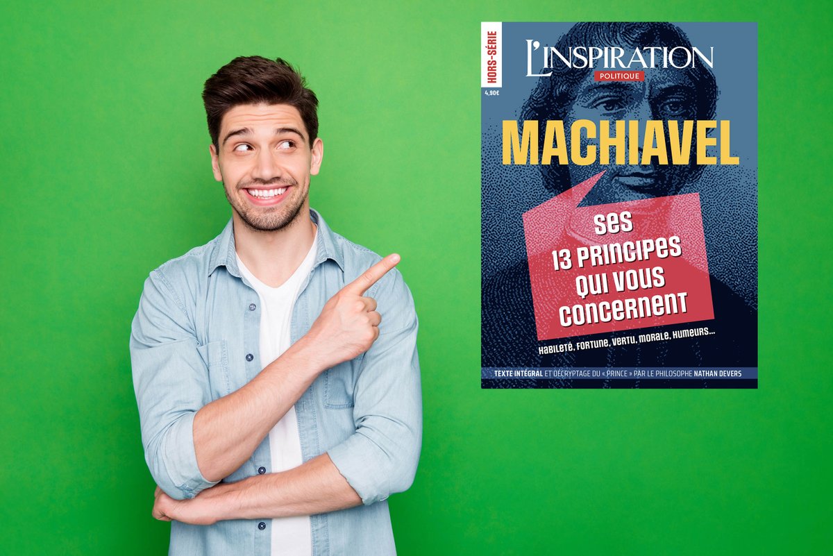 Linspirationpol's tweet photo. " Quand il s'agit d'offenser un homme il faut le faire de telle manière qu'on ne puisse redouter sa vengeance." Demandez en kiosque notre hors-série Machiavel ... 😃😄😜 Un magazine plein d'enseignements :) https://t.co/3yP233z98O