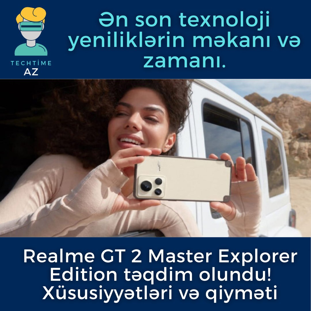 TechTimeAz's tweet photo. Realme GT2 Master Explorer Edition təqdim olundu! Xüsusiyyətləri və qiyməti https://t.co/foo9heJJcO
#techtimeaz #Realme #realmegt2masterexploreredition https://t.co/HL9noqiINh