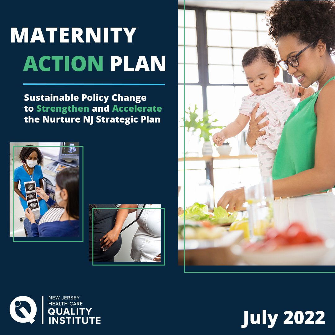 NJHCQI's tweet image. 🆕 #Maternity Report: Aligned with the #NurtureNJ strategic plan, we have created the, “Maternity Action Plan,” which has immediate practical steps to reduce #materalmortality &amp;amp; accelerate changes to our health care system to close the #birthequity gap: njhcqi.info/MAP4NJ