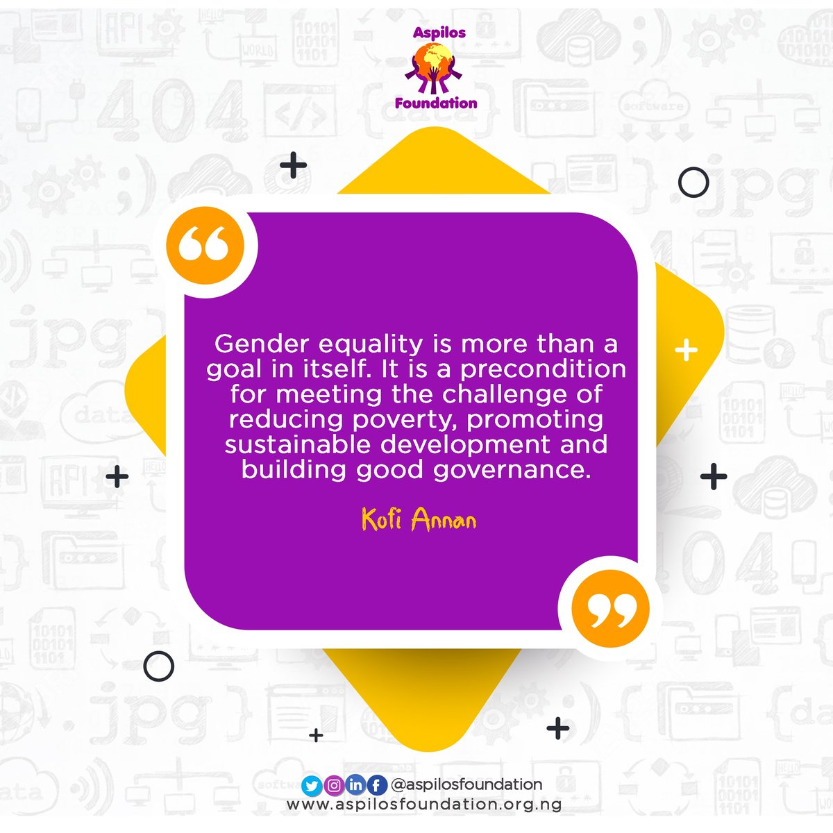 aspilosfdn's tweet photo. "Gender equality is more than a goal in itself. It is a precondition for meeting the challenge of reducing poverty, promoting sustainable development, and building good governance." - Kofi Annan
#GovernanceQuote #EmergingCitizens #CitizensPlatform https://t.co/9Ic11tsaKq