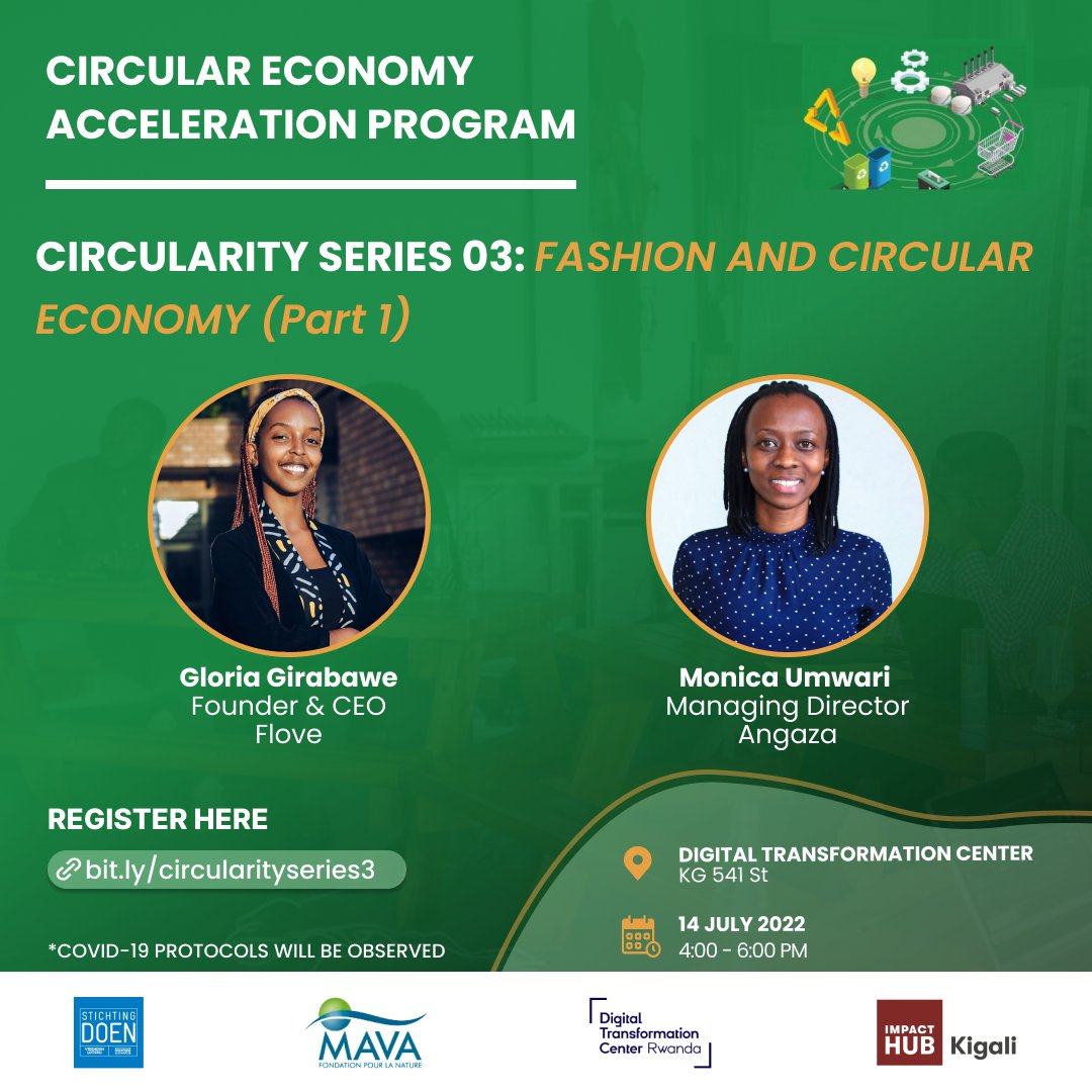 ImpactHubKigali's tweet photo. 📢 The third event of the #CircularitySeries will feature two entrepreneurs from the fashion industry, Gloria from @Flove_Rwanda and Monica from @Angazaltd who have adopted ♻️ #circulareconomy principles. Register here to attend 🗓️ 14th July at 4 pm 🔗 https://t.co/zPVvyvk5GZ. https://t.co/4TFUcrhC6o