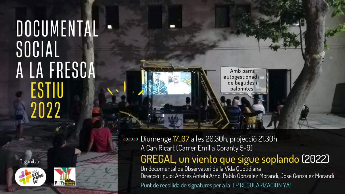 FumatsP9's tweet photo. Domingo 17/7 vuelve el Cine a la Fresca en Can Ricart! Junto a la Taula @eixpereiv  tendremos el honor de proyectar:
"Gregal, un viento que sigue soplando" (2022).
También recogeremos firmas para la ILP #Regularizaciónya !! https://t.co/8rjtG7O9Rx
