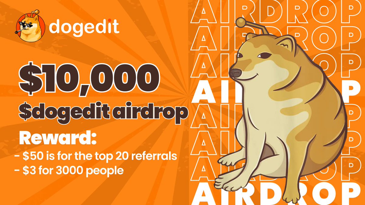 🔥$10,000 $dogedit AIRDROP IS LIVE🔥
🎁Reward
➕Top 20 referral: $50 each
➕3,000 Lucky Winners: $3 each

To Enter:
✅Follow @dogedit_
✅RT &amp; Like
✅Finish #Gleam tasks👉  gleam.io/KPCro/10000-do…

⏳JULY 31

#Airdrops #bounty #Giveaway #memecoin  #dogearmy #Airdrop
