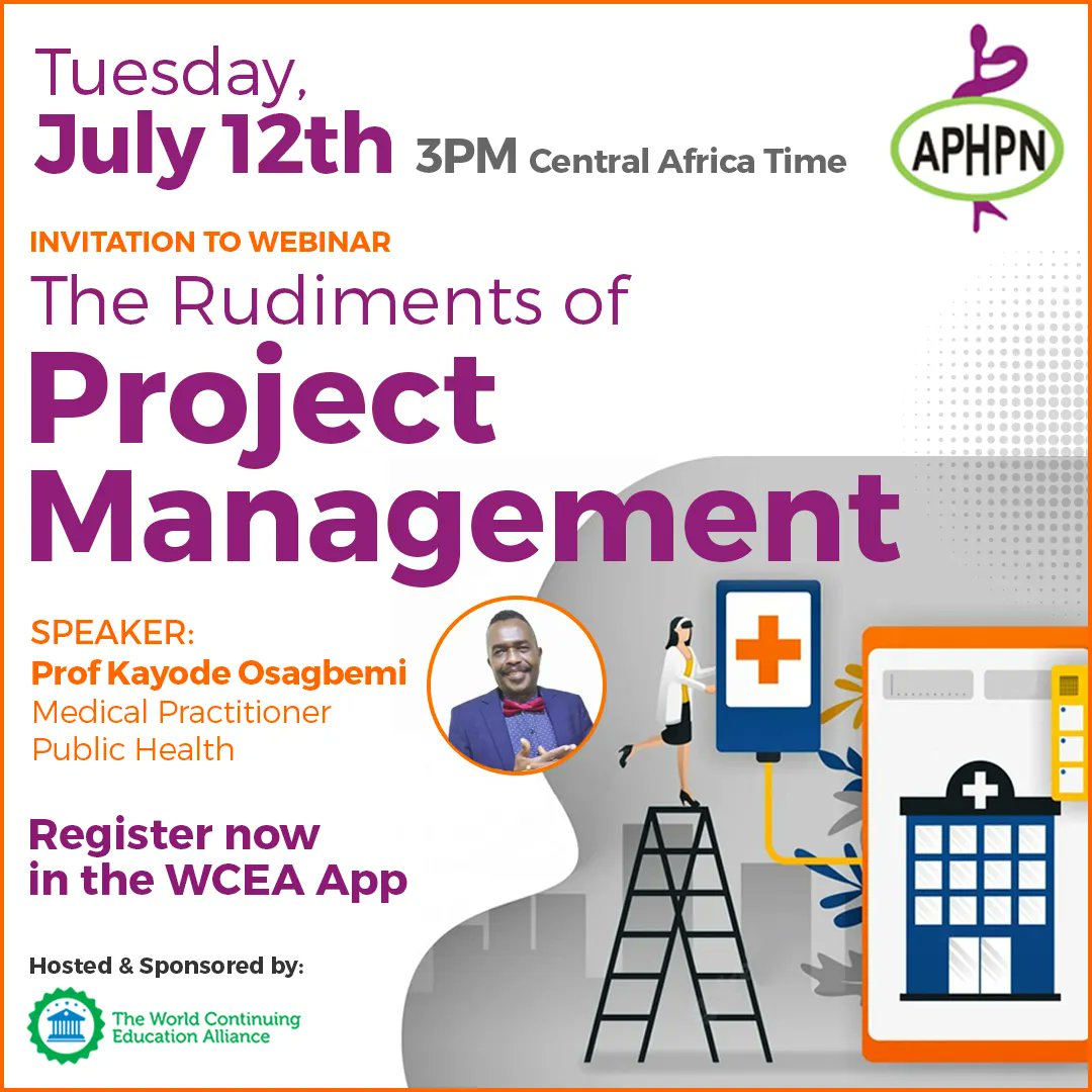 WorldCEAlliance's tweet photo. 🔔TODAY! You still have time to register for the #webinar:
"The Rudiments of Project Management"
Prof.Kayode Osagbemi will discuss the basic principles of health #projectmanagement 

🕒 3 PM Central Africa Time CAT
📲 Register in the WCEA App!

#WCEAapp #cpdtrainin #health https://t.co/fWHCCqxCU4