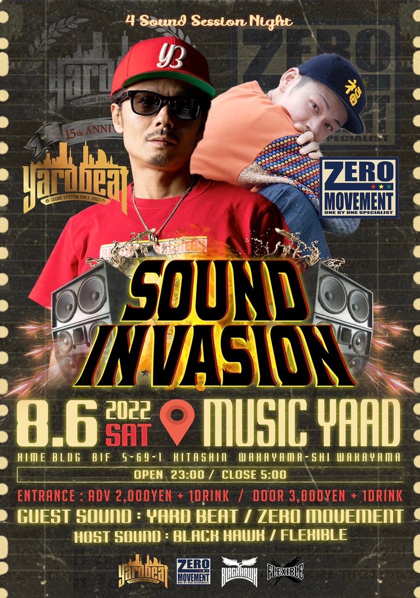 YARDBEAT_JP's tweet photo. 【イベント出演情報】
2022年8月6日(土曜日)
“SOUND INVATION”
🔊GUEST SOUND🔊
YARD BEAT
ZERO MOVEMENT
🔊SOUND🔊
BLACK HAWK
FLEXIBLE
OPEN 23:00 CLOSE 5:00
前売りチケット ¥2000 +1D
当日 ¥3000 +1D
@和歌山MUSIC YAAD
#SoundInvation #MusicYaad #YardBeat https://t.co/aW2ALOEusr