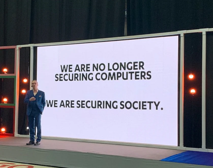 WE ARE NO LONGER SECURING COMPUTERS. WE ARE SECURING SOCIETY. 