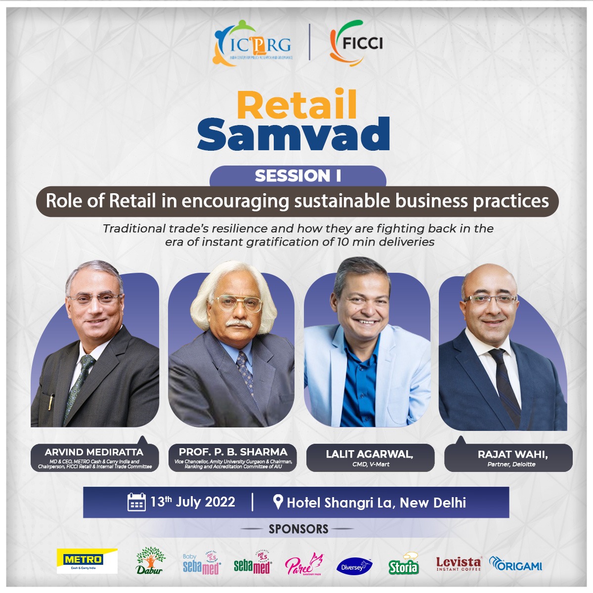 METRO Wholesale India (@metro_india) on Twitter photo Session 1: Role of Retail in encouraging sustainable business practices.
Panelists:
Mr. <a href="/ArvindMedi/">Arvind Mediratta</a> (MD & CEO, <a href="/metro_india/">METRO Wholesale India</a>)
Mr. <a href="/LalitAgarwal15/">Lalit Agarwal</a> (CMD, <a href="/vmartretail/">V-Mart</a>)
Mr. Rajat Wahi (Partner, <a href="/DeloitteIndia/">Deloitte India</a>)
Prof. P. B. Sharma (Vice Chancellor, <a href="/AmityGurgaon/">Amity University Gurugram</a>)
#RetailSamvad Session 1: Role of Retail in encouraging sustainable business practices.
Panelists:
Mr. <a href="/ArvindMedi/">Arvind Mediratta</a> (MD & CEO, <a href="/metro_india/">METRO Wholesale India</a>)
Mr. <a href="/LalitAgarwal15/">Lalit Agarwal</a> (CMD, <a href="/vmartretail/">V-Mart</a>)
Mr. Rajat Wahi (Partner, <a href="/DeloitteIndia/">Deloitte India</a>)
Prof. P. B. Sharma (Vice Chancellor, <a href="/AmityGurgaon/">Amity University Gurugram</a>)
#RetailSamvad