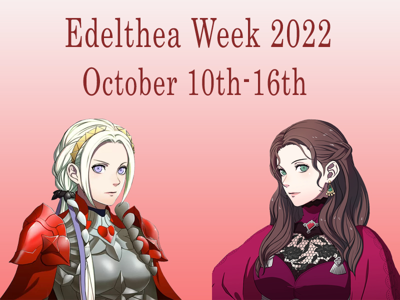 edeltheaweek's tweet photo. Edelthea Week 2022~!
October 10th-16th!
From the world of Fire Emblem: Three Houses/FE3H or Fire Emblem: Three Hopes/FEW3H, or even AUs!
Use the hashtag #EdeltheaWeek2022 when the time comes! (More details in thread) 1/4 https://t.co/nAtN4Foe62