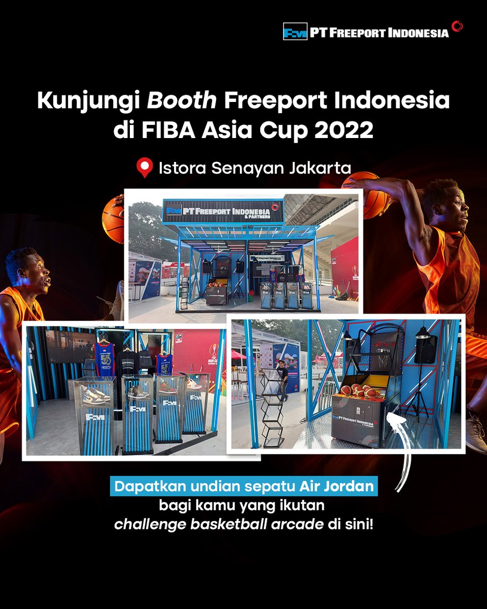 Freeporters! Ayo saksikan FIBA Asia Cup 2022 dan kunjungi booth Freeport Indonesia di (area pintu masuk) Istora Senayan Jakarta.