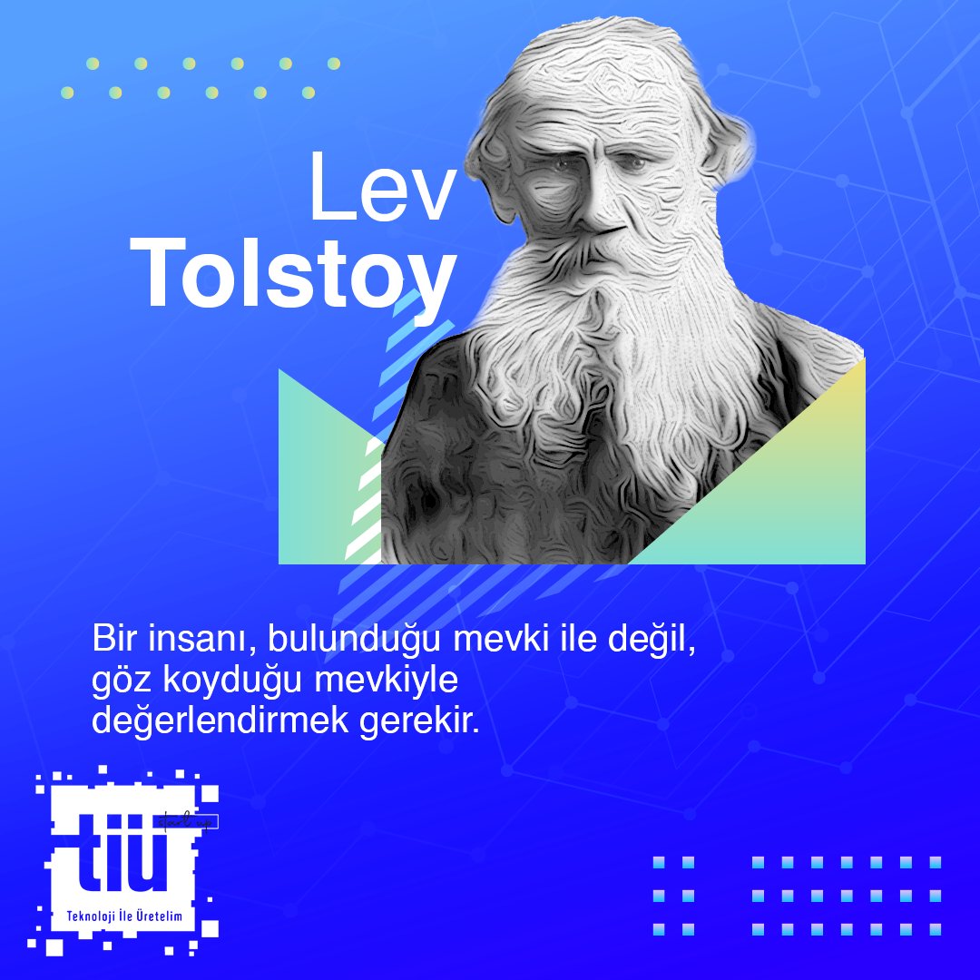 Lev Tolstoy’un da dediği gibi bir insanı bulunduğu mevki ile değil, göz koyduğu mevkiyle değerlendirmek gerekir.
#TeknolojiİleÜretelim