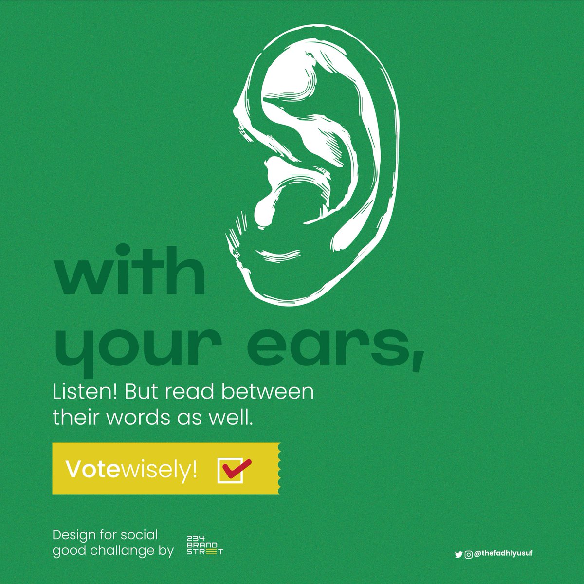 thefadhlyusuf's tweet photo. Close your mouth
Shine your eyes
Listen with your ears.
#votewisely come 2023 election.
#forsocialgood #234BrandStreet @234BrandStreet https://t.co/YA2aKNPzq8