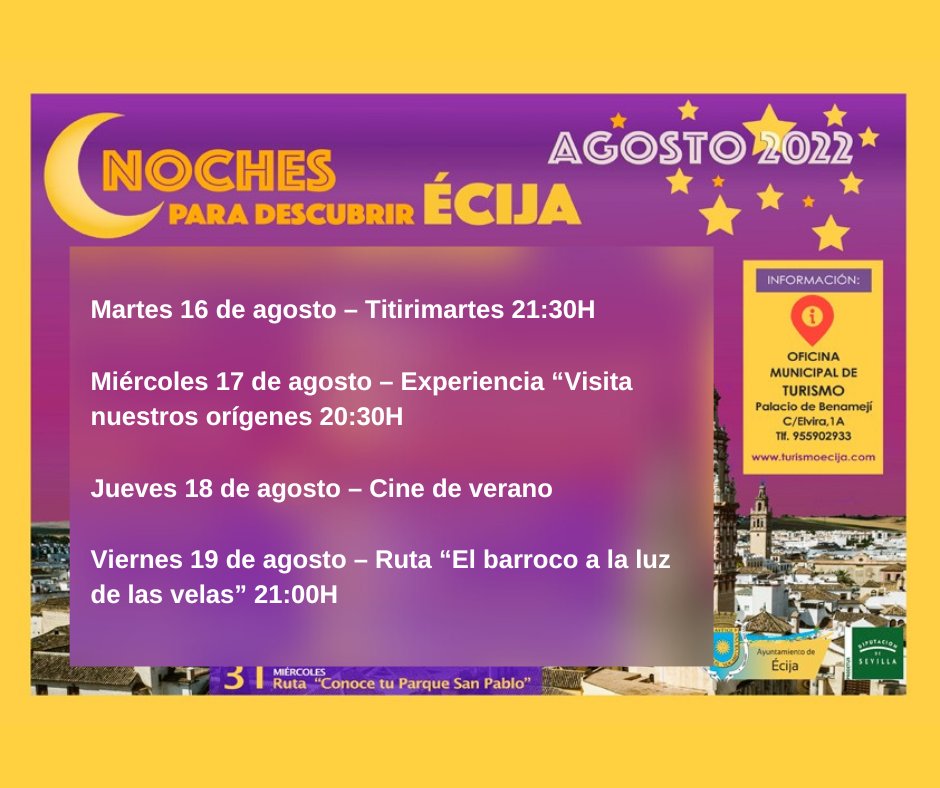 NOCHES PARA DESCUBRIR ÉCIJA🌙Programa de actividades para esta semana "NOCHES PARA DESCUBRIR ÉCIJA"

Ven y disfruta de todas nuestras #actividades desde #rutas, #experiencias, #bailes, y #música entre otros durante el mes de agosto.

#NochesÉcija #DescubreÉcija #ÉcijaesTurismo