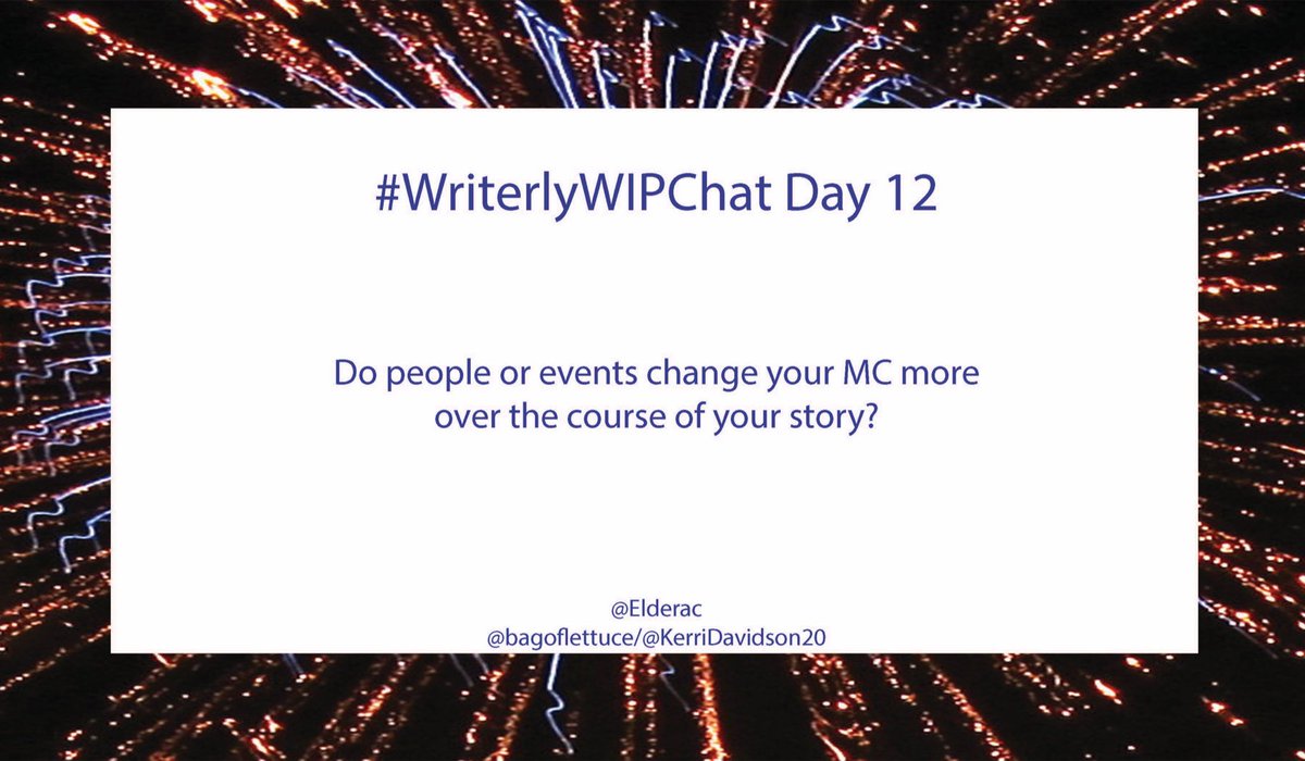 #WriterlyWIPChat Day 12

Do people or events change your MC more over the course of your story?

#amwriting #WritingCommunity <a href="/Elderac/">Mark Gelinas</a> <a href="/bagoflettuce/">Kerri Davidson</a>