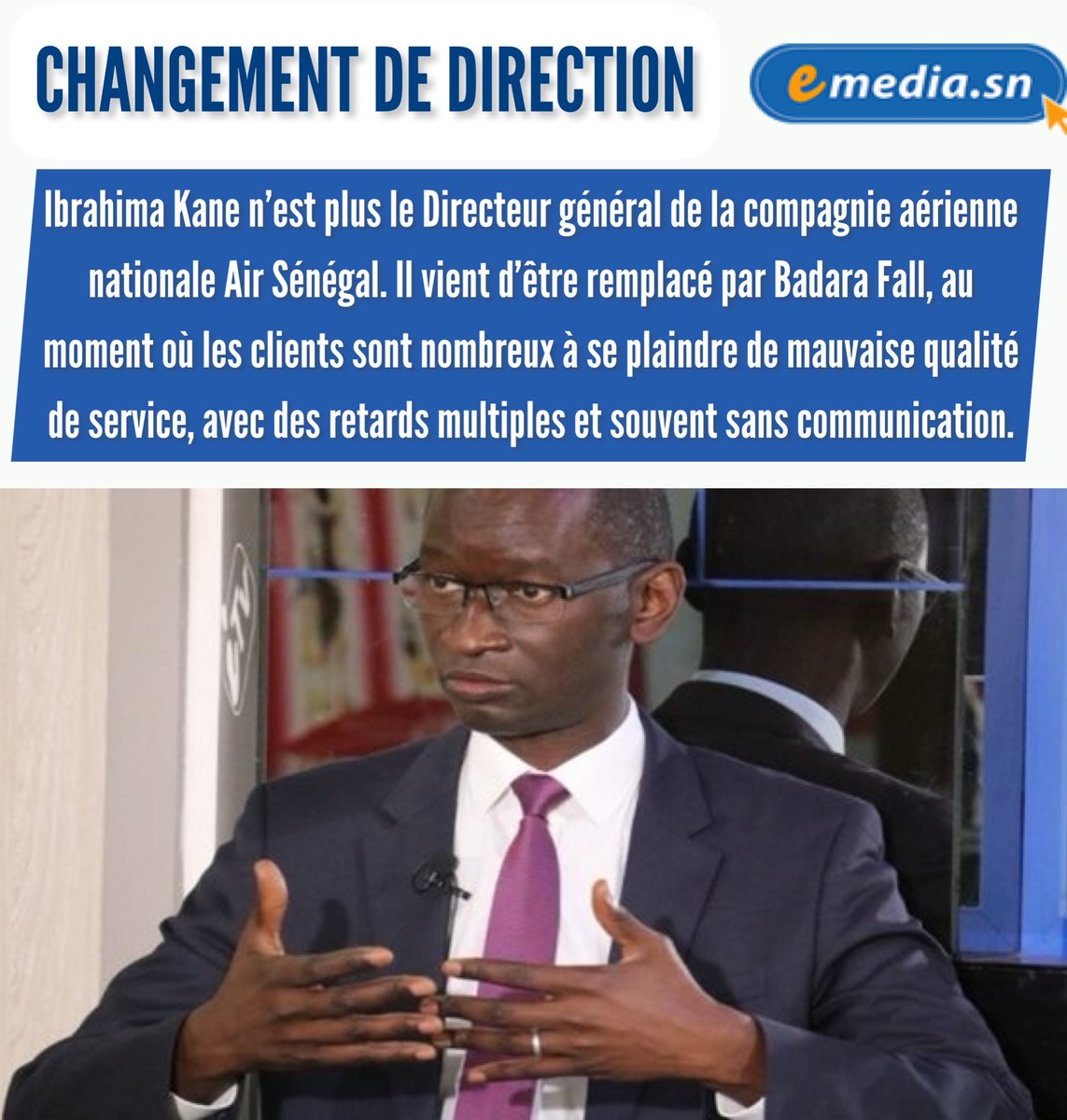 emediasn's tweet photo. Changement de direction à Air Sénégal. M. Badara Fall est le nouveau DG de la compagnie aérienne nationale, en remplacement de M. Ibrahima Kane. https://t.co/7CWGuxJI5Q