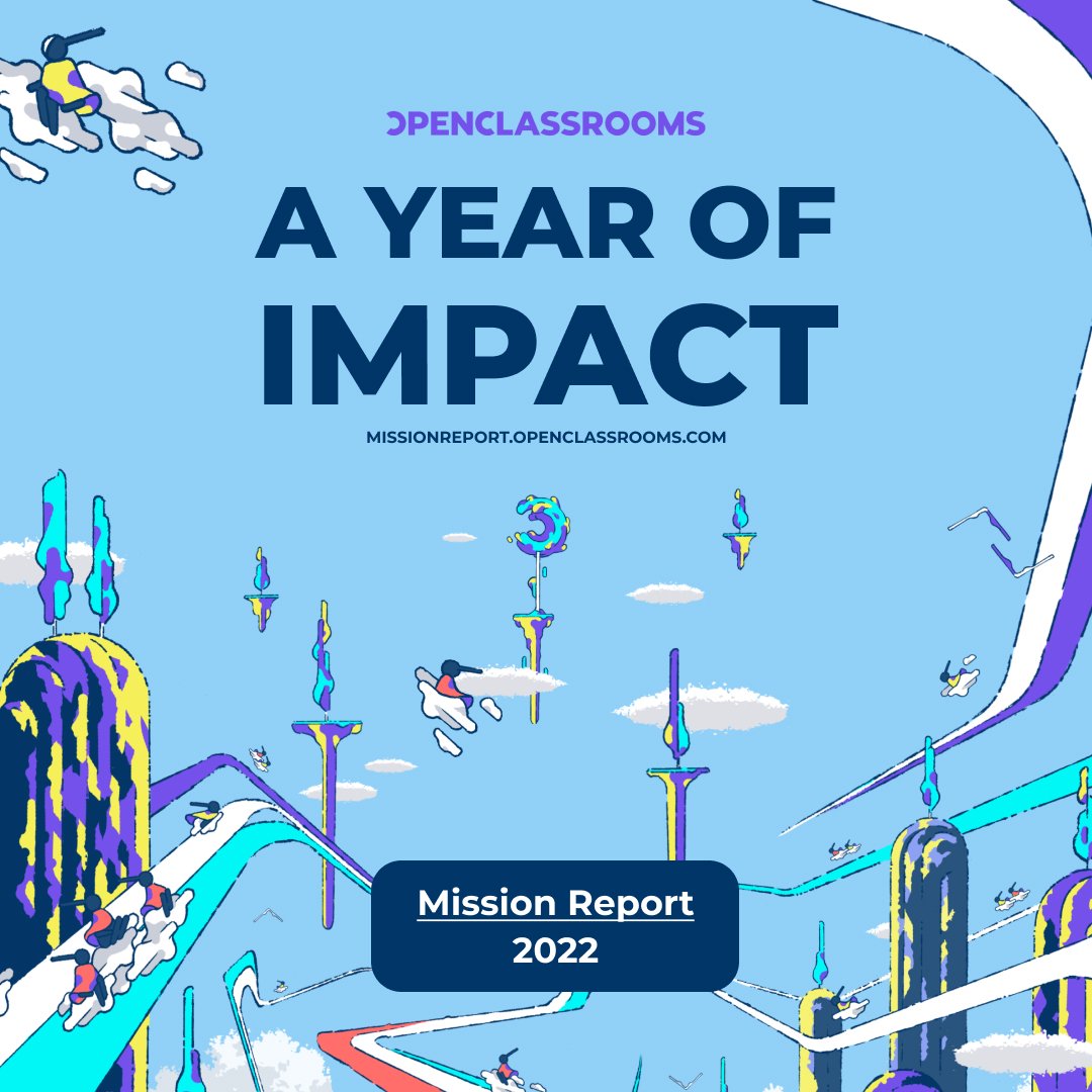Our 2022 Mission Report is out 🚀 missionreport.openclassrooms.com