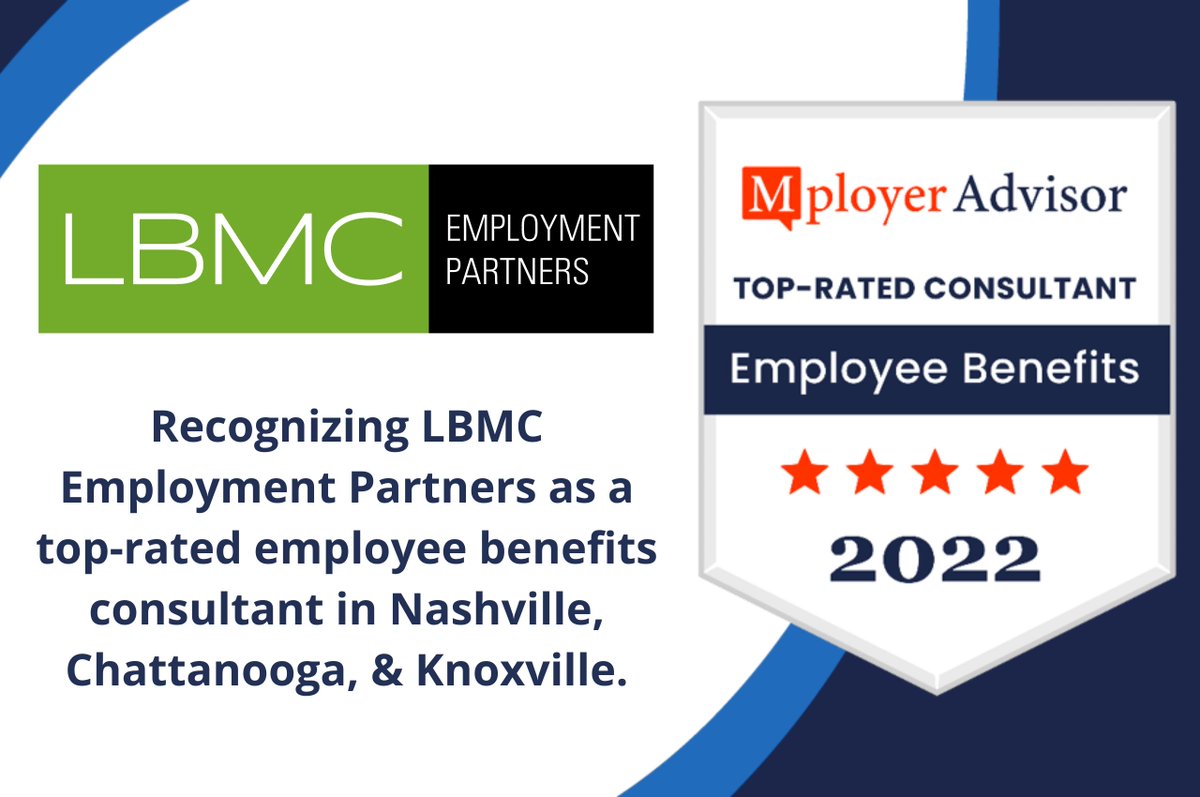 LBMCEP's tweet photo. LBMC Employment Partners is proud to be an Mployer Advisor top-rated employee benefits consultant in Nashville, Chattanooga, and Knoxville for 2022. 

Learn more below:
https://t.co/NH5MoRyO1s

#employeebenefits #consultant #mployeradvisor https://t.co/7SjNteuXaw