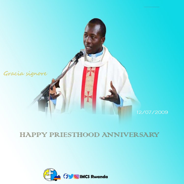 Imcs_Rwanda's tweet photo. Dear @nasixte (National Chaplain), we wish you blessings in this mission and God strengthen you. 
Happy Priesthood anniversary🎂🎉 https://t.co/wrQXG89scr