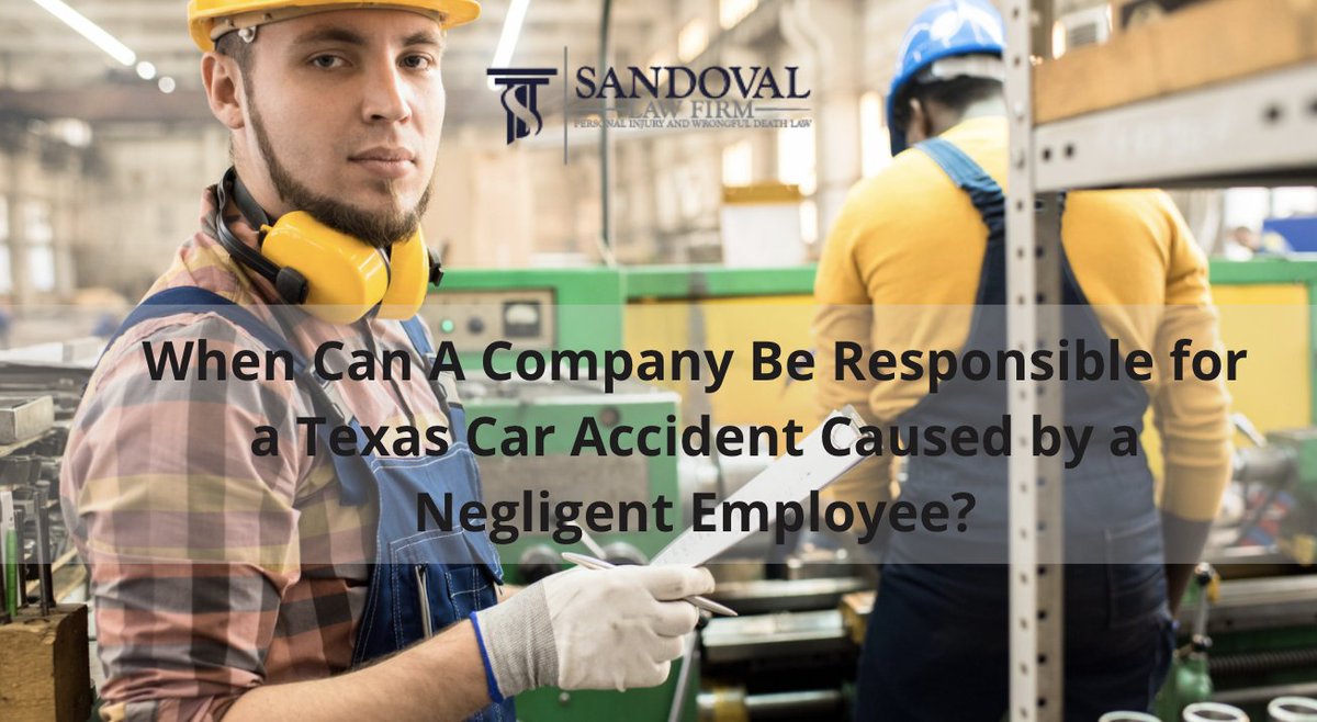 SandovalFirm's tweet photo. When Can A Company Be Responsible for a Texas Car Accident Caused by a Negligent Employee?

https://t.co/s9F76Bvwal

#texaslawyer #Houston https://t.co/9GNScMISDm