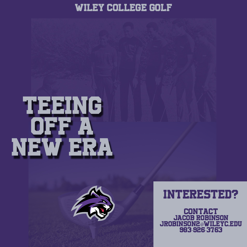WileyAthletics's tweet photo. We're looking for talented men and women to tee off a #NewEra of @WileyCollege Golf. Those who are interested, fill out our recruiting form https://t.co/1yK0wbJzfS and contact our head coach Jacob Robinson at jrobinson2@wileyc.edu or 903-926-3763. #FeartheClaws #FortheW https://t.co/mZfphXeNVQ