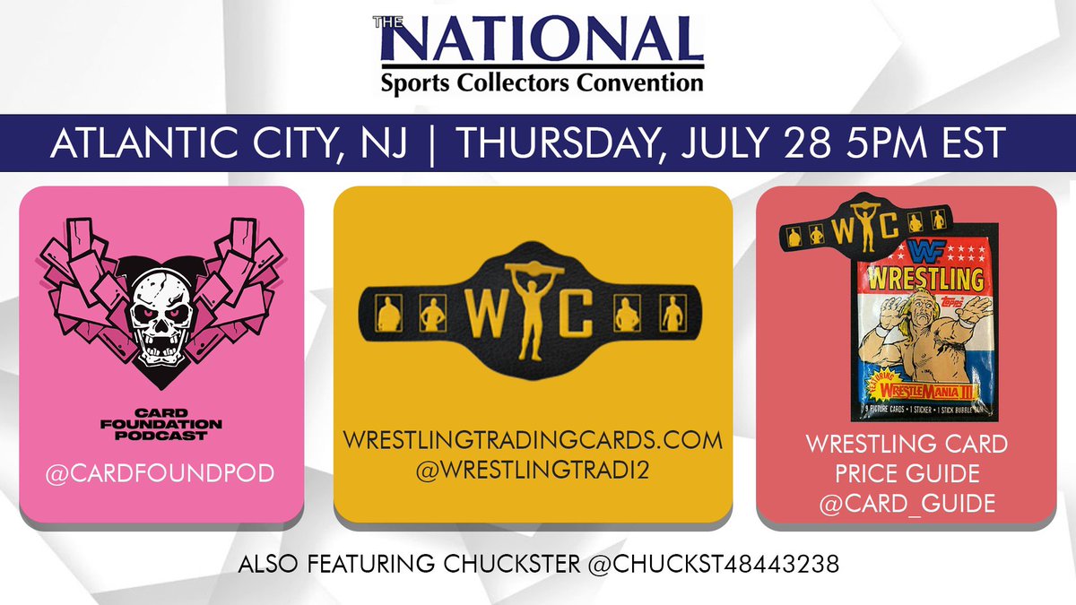 cardfoundpod's tweet image. Very excited to announce we will be live on the main stage of The National Sports Collectors Convention @nsccshow in Atlantic City, NJ to discuss, promote, and help continue to grow all things wrestling cards with @WrestlingTradi2 @Chuckst48443238 @card_guide!