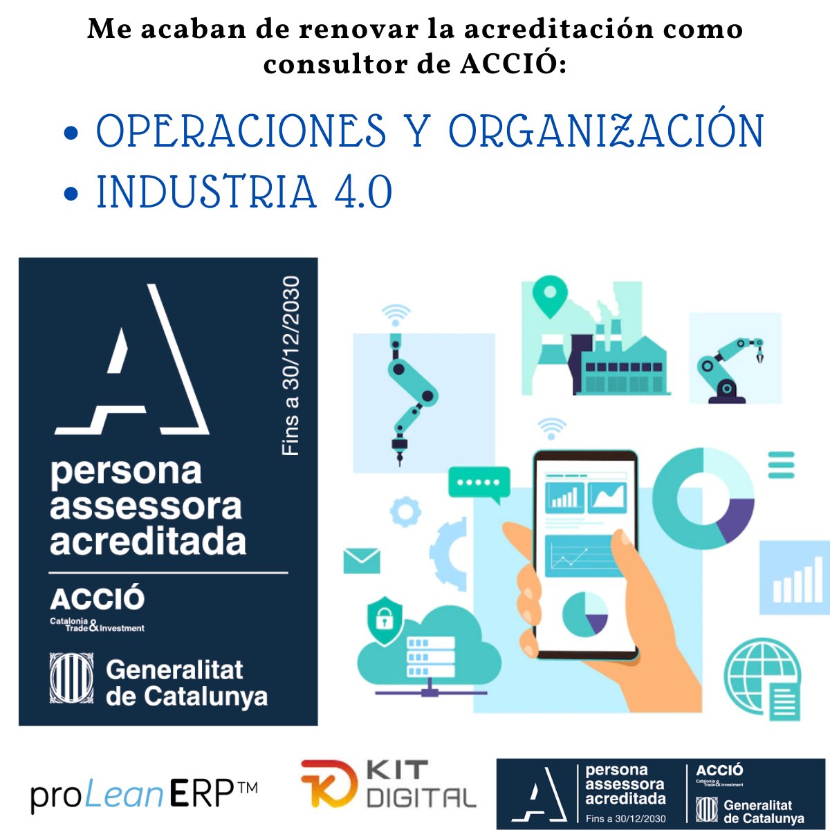 Me acaban de renovar como consultor de ACCIÓ (Generalitat de Catalunya). Actualmente están abiertas las convocatorias para solicitar ayudas en Industria 4.0; tramitación y ejecución sin ningún coste para la empresa.
Más información: accio.gencat.cat/cupons-industr…
