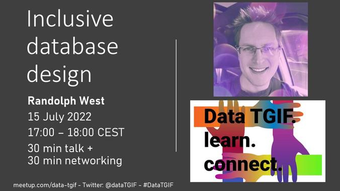 DataTgif's tweet photo. Heard of Inclusive database design? No? @_randolph_west talks on July 15 about how to create a database in a such way. We are Data TGIF, a free #azure data user group that has talks on every 3rd Friday on 17:00 CEST. 30 min talks + 30 mins networking! https://t.co/ezFNaqzuVS https://t.co/JE1cFpdaxw
