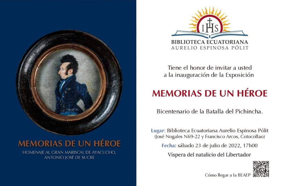 🟢 EXPOSICIÓN |  Con motivo del año jubilar por el bicentenario de la Batalla del Pichincha, la Biblioteca  Aurelio Espinosa Pólit invita a la exposición "Memorias de un héroe" 
 23 /07/ 2022 17h00
Capilla de la BEAEP:  José Nogales N69-22 y Francisco Arcos, Cotocollao