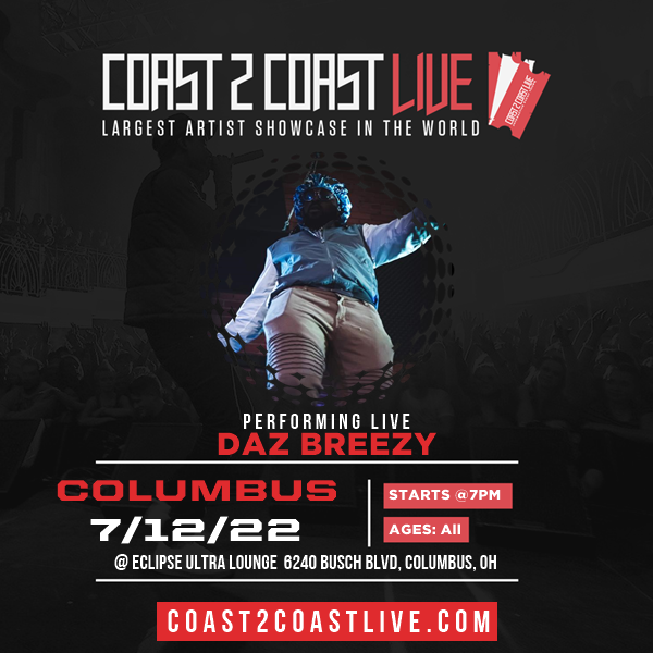 daz_breezy's tweet photo. I'm performing at Columbus All Ages 7/12/22 to win  $50,000 in Prizes! ! #Coast2Coast https://t.co/9IMwIrGrgg