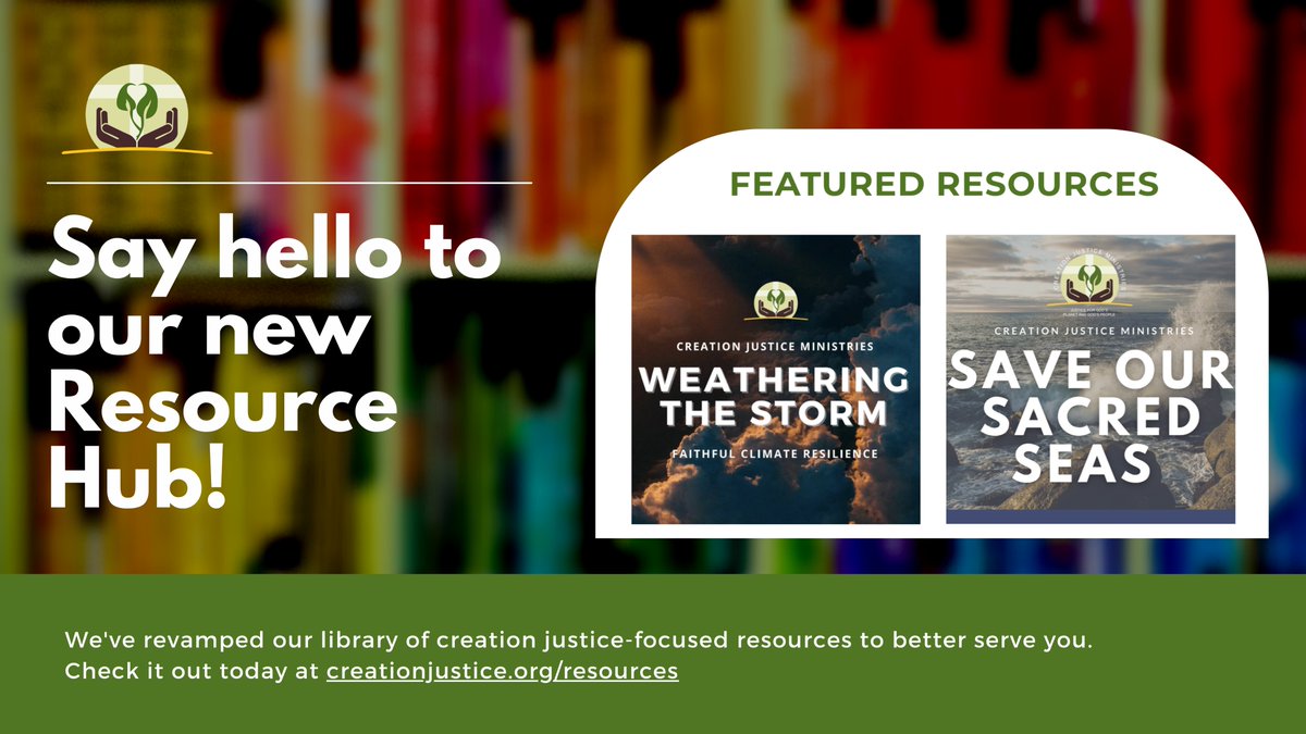 Today, we launch our newly redesigned ‘Resource Hub’ to make it easier to find the resources you need to equip, protect, and restore God’s creation! Check out the Hub to easily find our resources. #Care4Creation