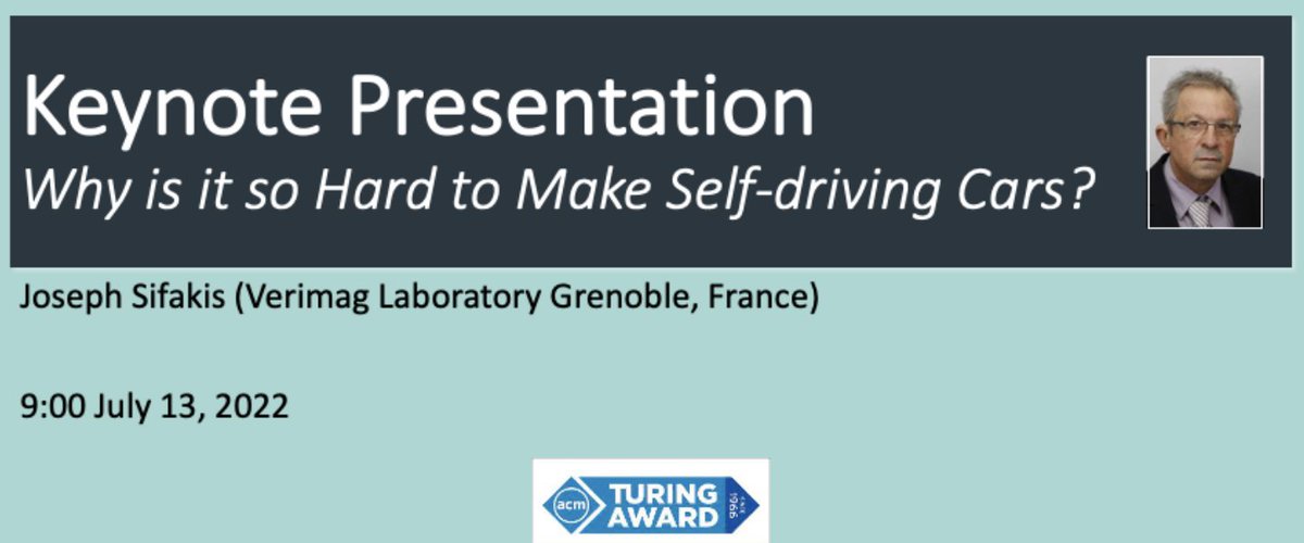 ISPDC2022's tweet photo. #ISPDC2022 has the pleasure of listening to Joseph Sifakis’ (Turing Award Winner, 2007) view on “Why is it so hard to make self-driving cars?“, a highly relevant and timely topic.

@BaselStadt @IEEEorg @ComputerSociety @TheOfficialACM @ACMawards @dmi_unibasel @UniBasel_en https://t.co/JzUVcPGqvj
