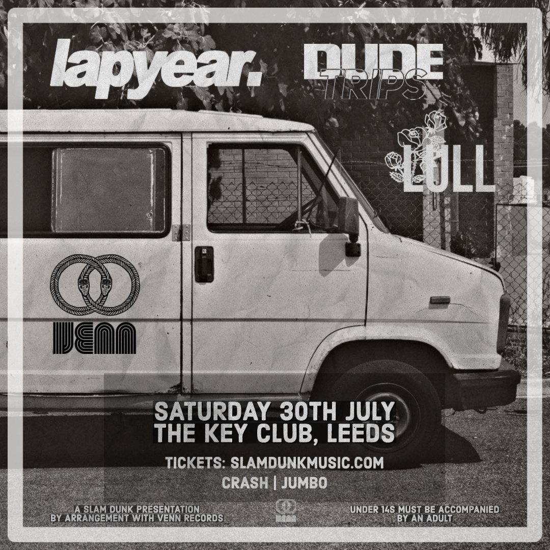 .<a href="/lapyear/">lapyear.</a>, <a href="/dudetripsuk/">Dude Trips</a> &amp; <a href="/lullmusicuk/">LULL</a> - 30th July
🎟slamdunkmusic.seetickets.com/event/lapyear/…