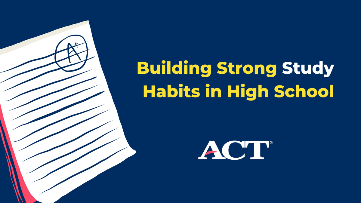 ACTStudent's tweet photo. Along with all the lessons you learn in the classroom, you can also learn good study habits—skills that will help you succeed after high school and lead to a strong work ethic. Consider the following pointers: https://t.co/j3iZPR7nT4 https://t.co/3ECJerRV0C