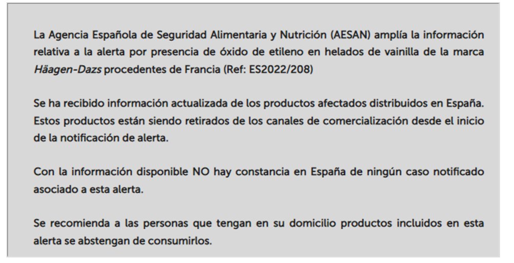 AESAN_gob_es's tweet photo. ⚠️ Ampliación de información sobre la alerta por presencia de óxido de etileno en helados de vainilla de la marca Häagen-Dazs.

Consulta los datos actualizados de los productos implicados ⬇️

🚫 No consumir

📌https://t.co/Kqtpp76dEz https://t.co/8jqeqpbFXm