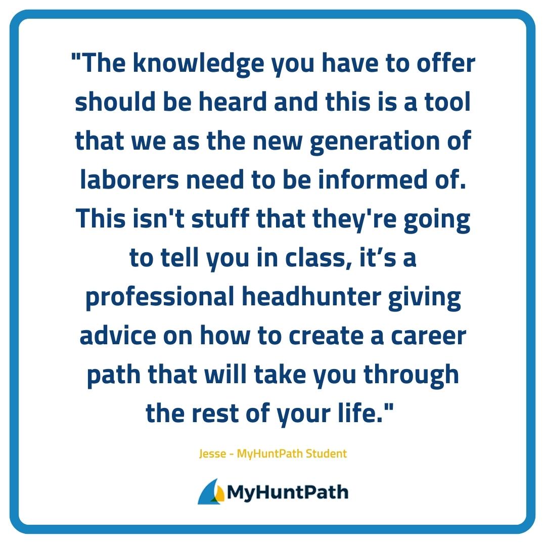 MyHuntPath's tweet image. MyHuntPath allows you to effectively manage your career, from graduation to retirement. MyHuntPath is a self -directed, one stop destination teaching you the techniques and methodologies of executive recruiters, enabling you to secure the job want. Sign up for your course today!