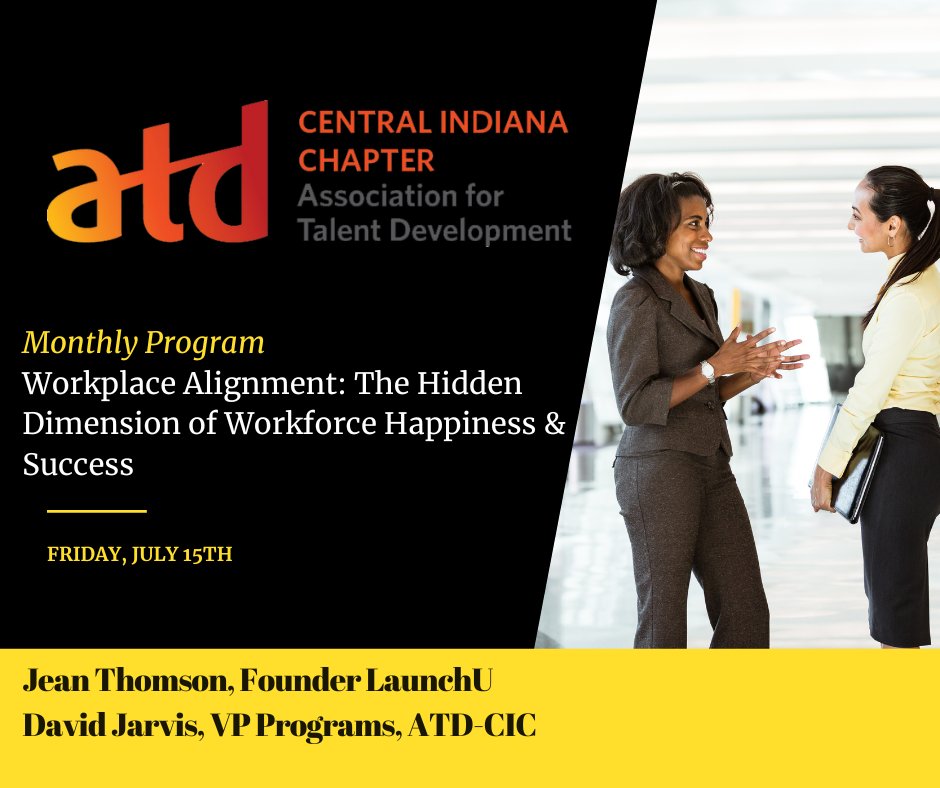 Join us for our member program July 15th, "Workplace Alignment: The Hidden Dimension of Workforce Happiness &amp; Success", co-facilitated by Jean Thomson and J. David Jarvis! 

Register here: atdcentralindiana.org/event-4887247/…