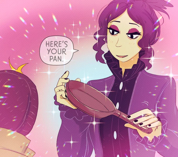 Here's your pan. 