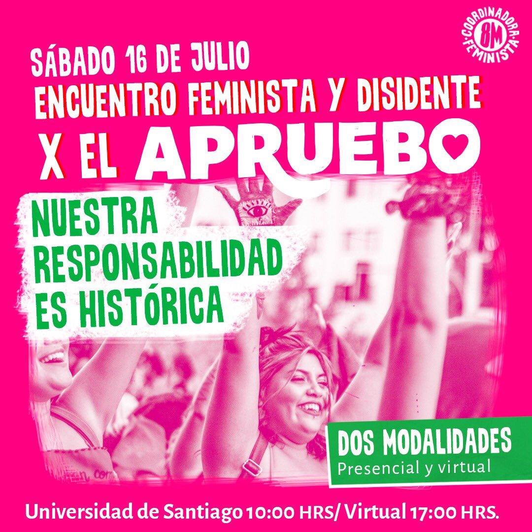 JavieraManzi's tweet photo. 📢 ENCUENTRO FEMINISTA Y DISIDENTE x el APRUEBO
Sáb 16 julio/ 10 am / USACH

tenemos la responsabilidad histórica d desplegarnos en todos los territorios en defensa d la nueva Const q pone las vidas d mujeres, niñas y disidencias en el centro

Firme y convencida #AprueboDeSalida https://t.co/iYDXMKOAnv