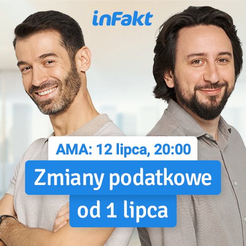wykop's tweet photo. Wyjaśniamy najważniejsze zmiany podatkowe, które weszły w życie 1 lipca 2022 r. Prowadzisz firmę? #B2B? Pracujesz? Zadaj pytanie doradcy podatkowemu #inFakt, Piotrowi Juszczykowi: https://t.co/lnxjul4g9c https://t.co/EIz049PJvo