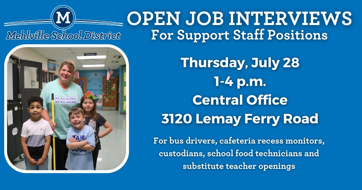We're hosting open job interviews for support staff positions on Thursday, July 28, from 1-4 p.m. at Mehlville School District Central Office (3120 Lemay Ferry Road). #msdr9 

For more information, call 314-467-5000 or visit our website: bit.ly/msdr9openinter…